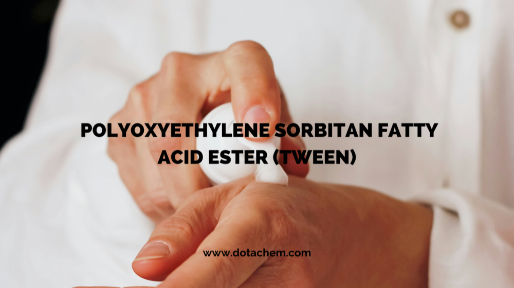 Көрнекті сапа: DotaChem's Tween беттік-белсенді заттар сериясы бірнеше салалар